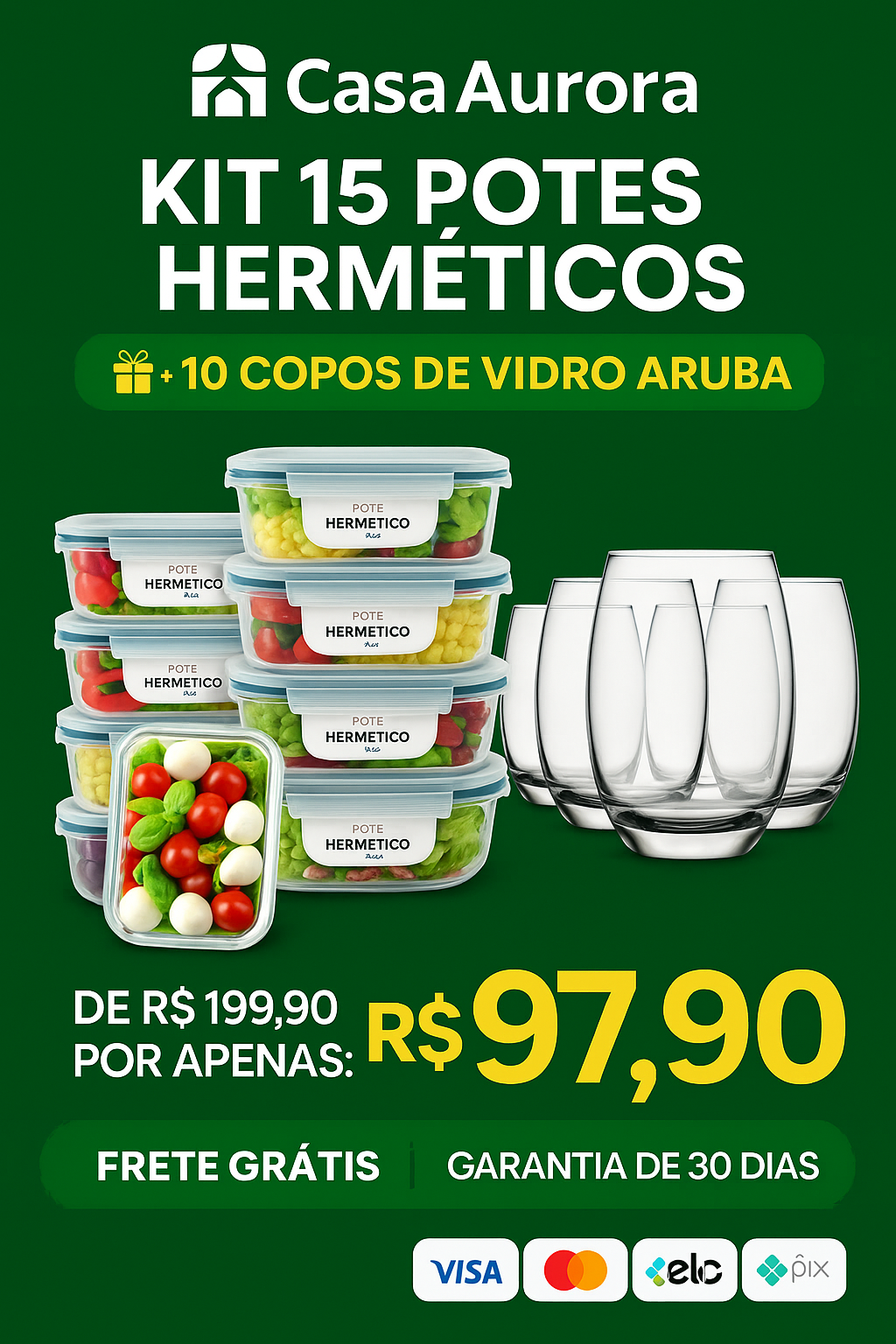 Kit 15 Potes Herméticos de Vidro + 10 Copos de Vidro Aruba de Brinde